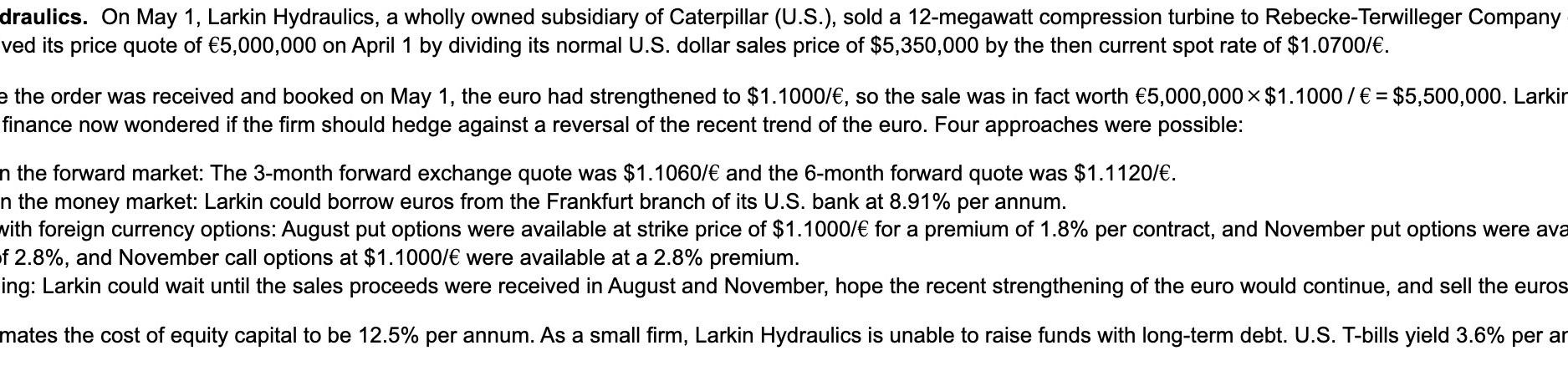 b. How much in U.S. dollars will Larkin receive on November 1st