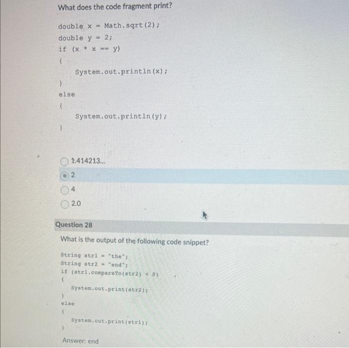  What does the code fragment print? double x= Math. sqrt (2);
