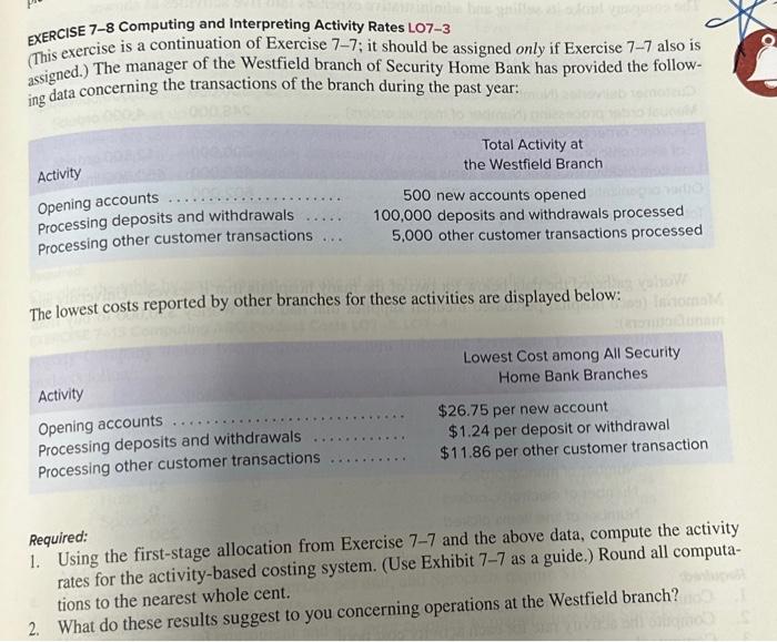  EXERCISE 7-8 Computing and Interpreting Activity Rates LO7-3 (This exercise is