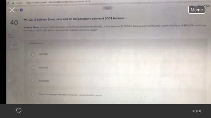  com/flow/connect.htm Secure Exit Meme MC Qu. 3 Balance Sheet Jack and