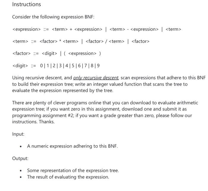  Instructions Consider the following expression BNF: := term> + > ::=