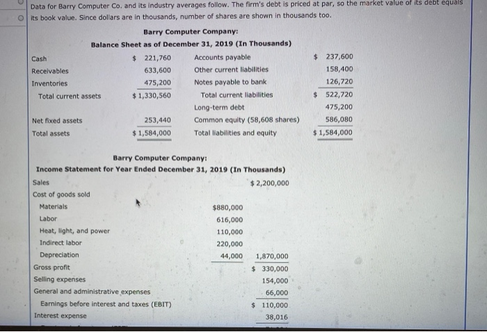  Data for Barry Computer Co. and its industry averages follow. The