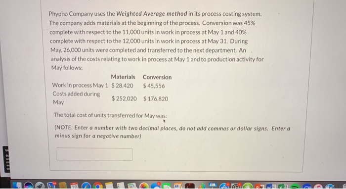  Phypho Company uses the Weighted Average method in its process costing