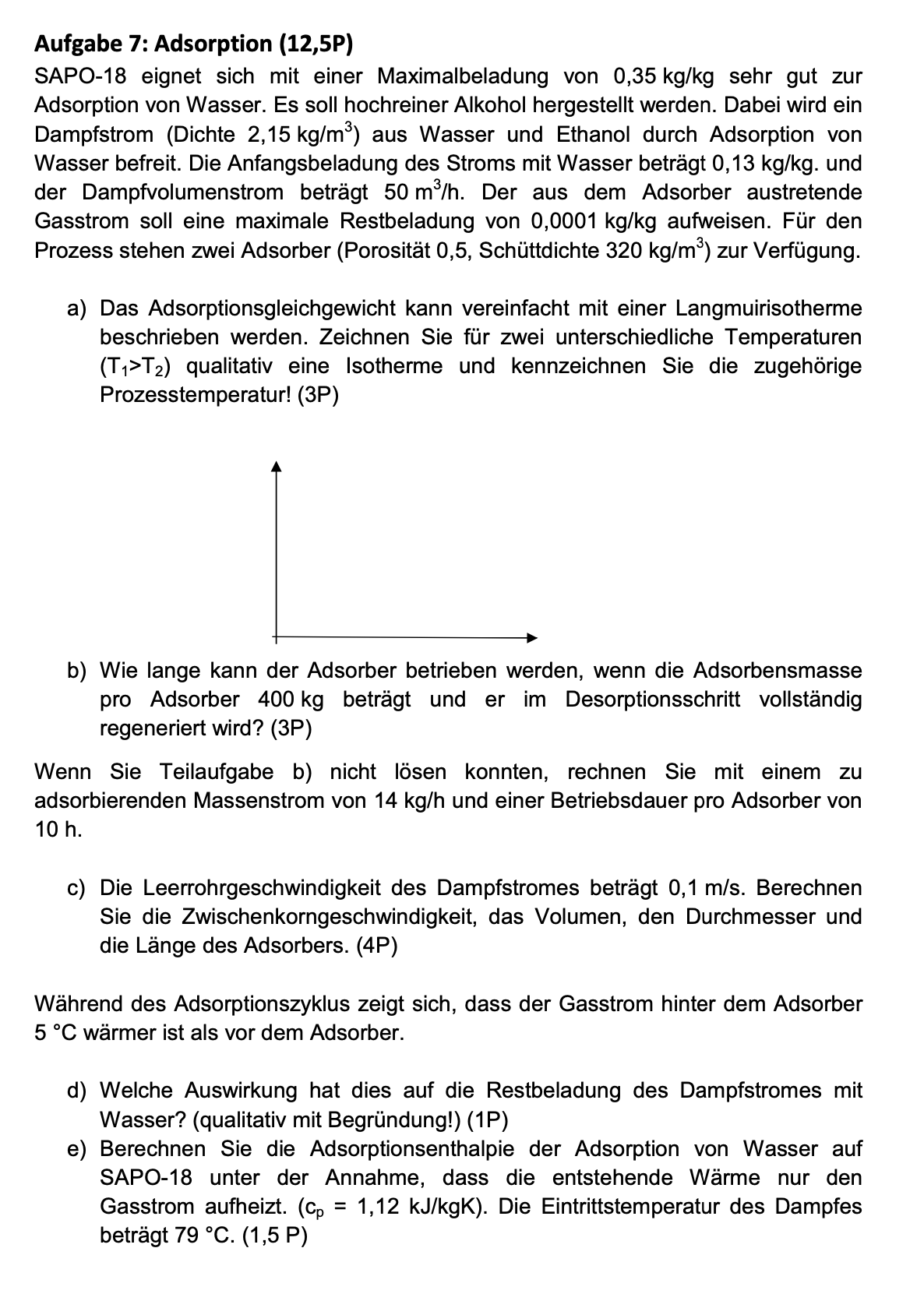  Aufgabe 7: Adsorption (12,5P) SAPO-18 eignet sich mit einer Maximalbeladung von