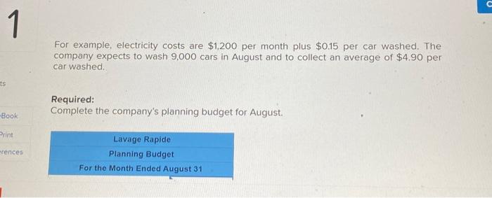 car washed. The company expects to wash 9,000 cars in August and