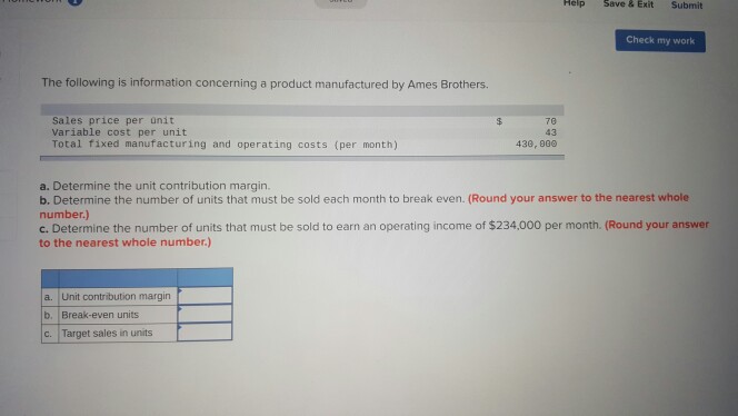  Help 5ave & Exit Submit Check my work The following is