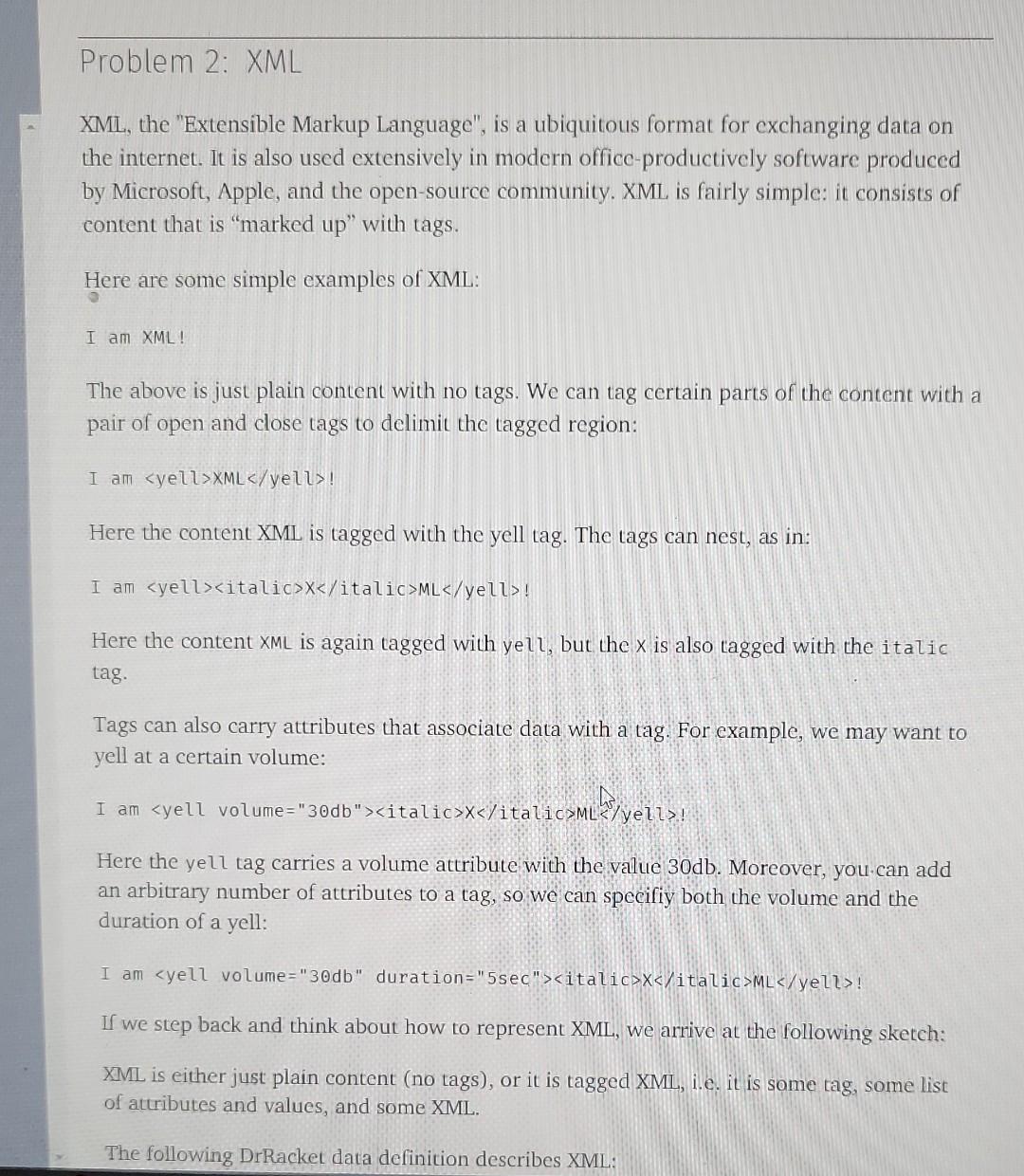  Java version 11 Problem 2: XML XML, the "Extensible Markup Language",