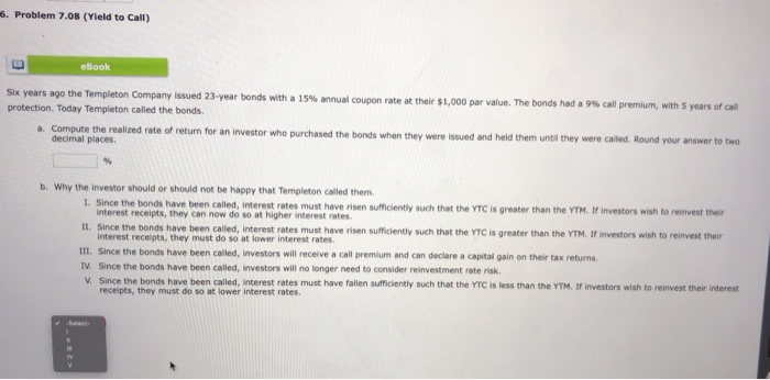  5. Problem 7.08 (Yield to Call) eBook Six years ago the