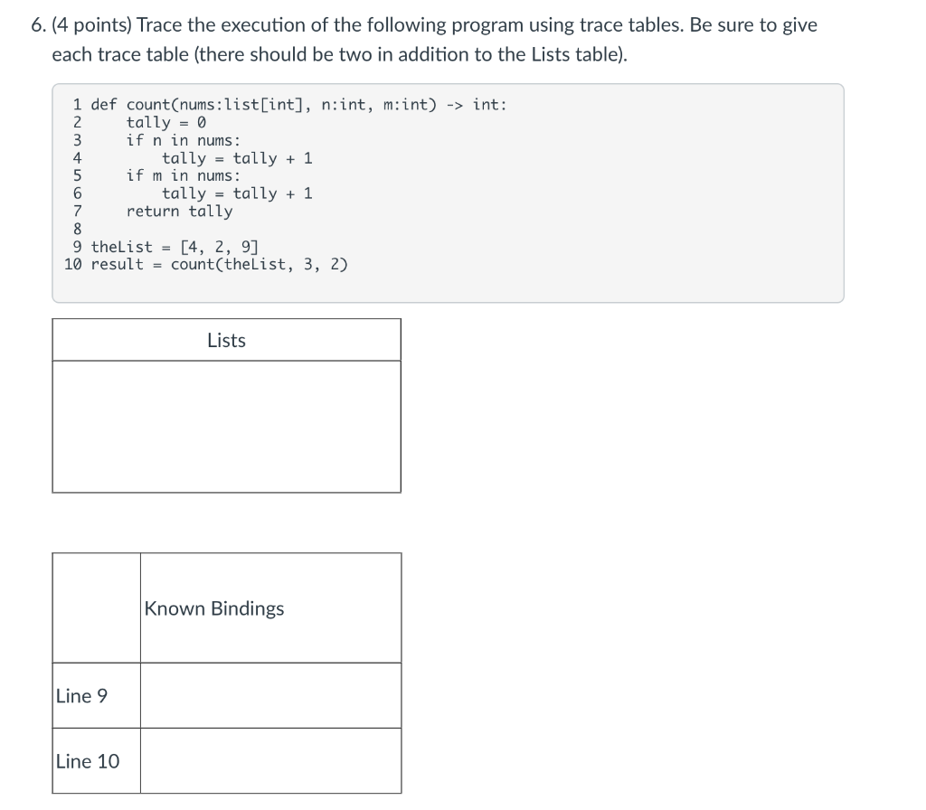  6. (4 points) Trace the execution of the following program using