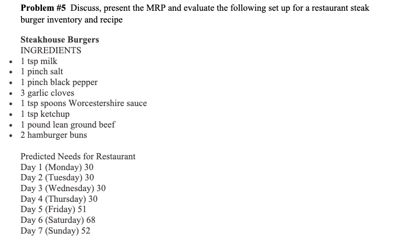 Problem #5 MRP Problem #5 Discuss, present the MRP and evaluate the