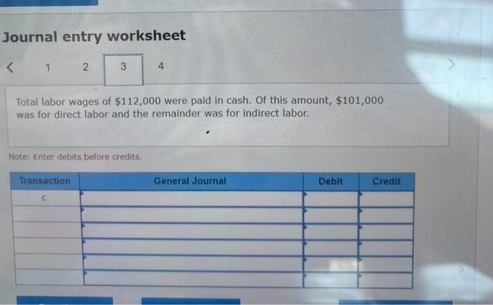 labor and the remainder was for indirect labor. Note: Enter debits before