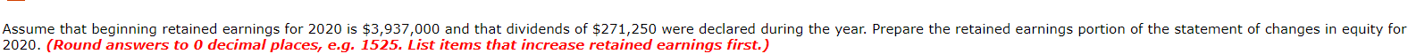 insured flood loss of $124,000 during the year. 2. At the beginning