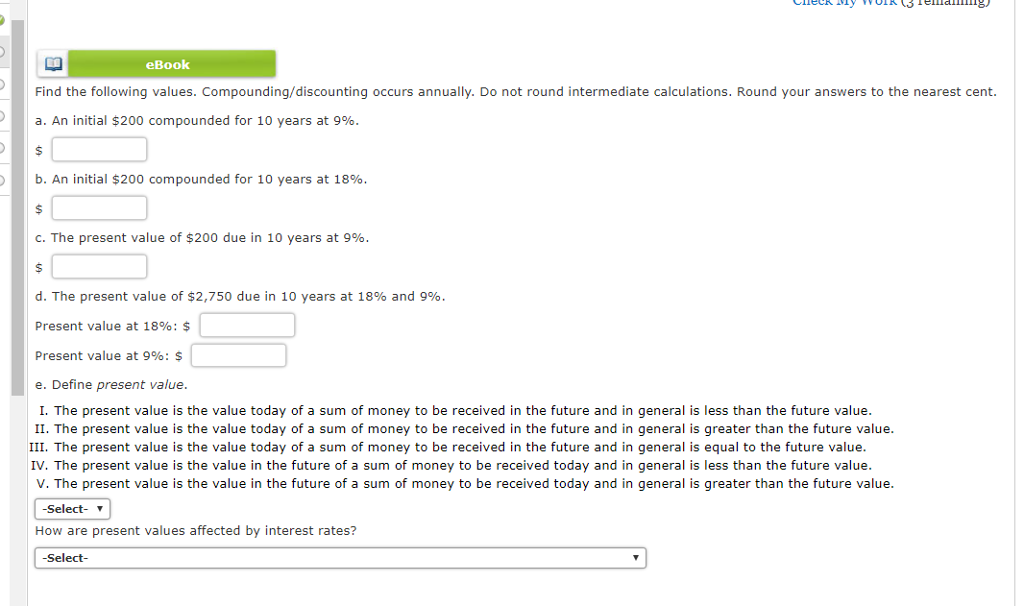 eBook Find the following values. Compounding/discounting occurs annually. Do not round