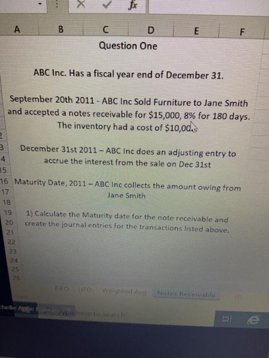  X fx B E F C D Question One ABC Inc.