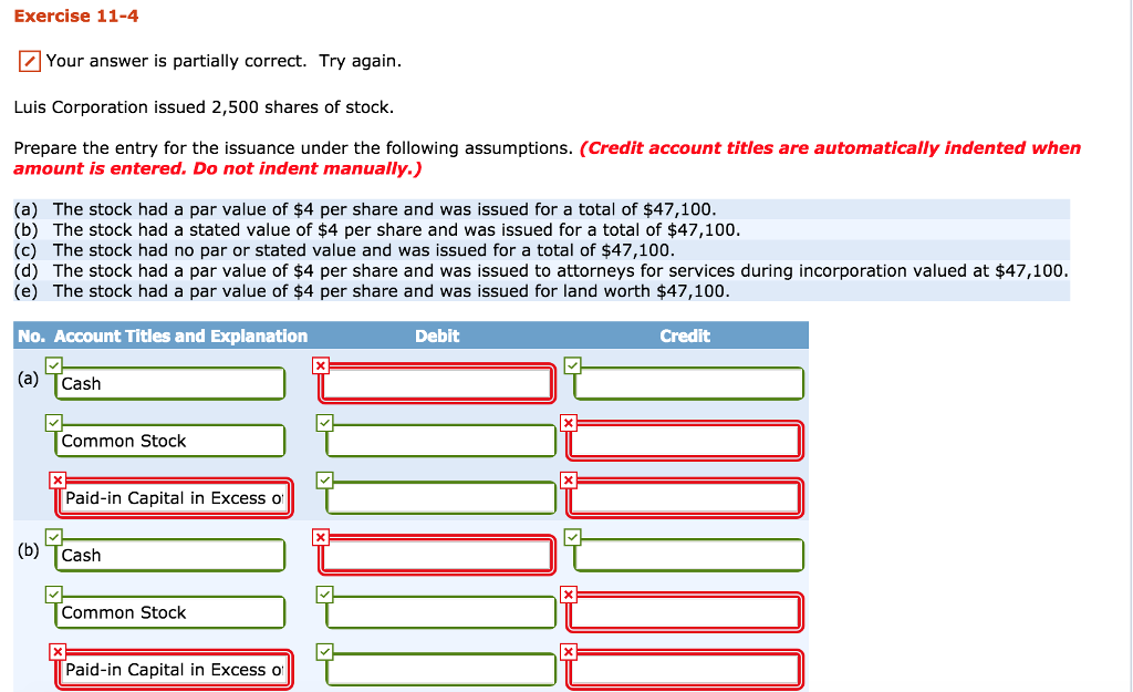  Exercise 11-4 Your answer is partially correct. Try again Luis Corporation