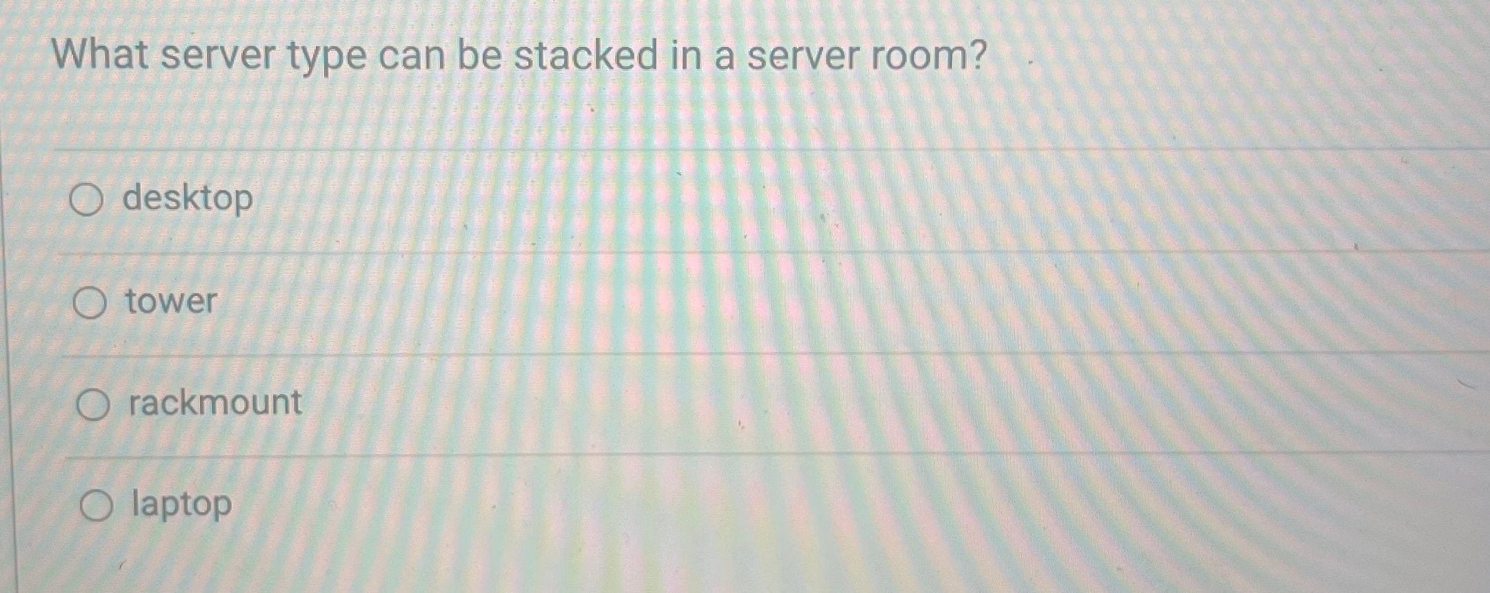 What server type can be stacked in a server room? desktop