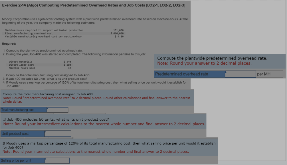  Exercise 2-14(Algo) Computing Predetermined Overhead Rates and Job Costs [LO2-1, LO2-2,