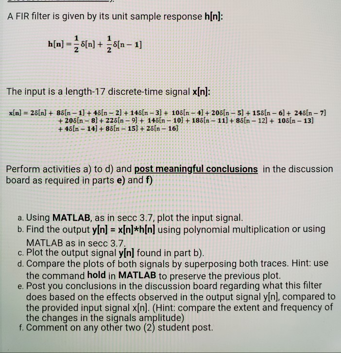  A FIR filter is given by its unit sample response h[n]: