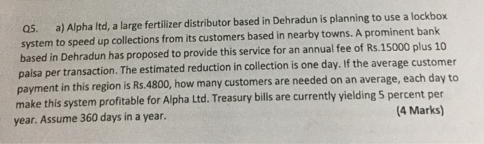  05. a) Alpha Itd, a large fertilizer distributor based in Dehradun