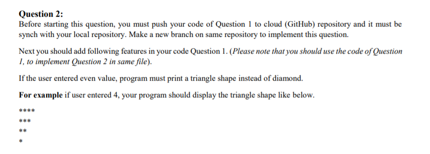  Question 2: Before starting this question, you must push your code