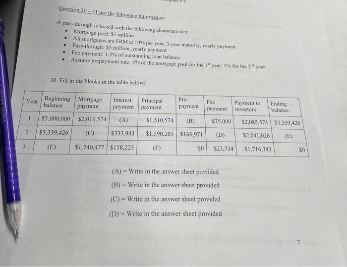  Question 30-31 use the following information: . A pass-through is issued