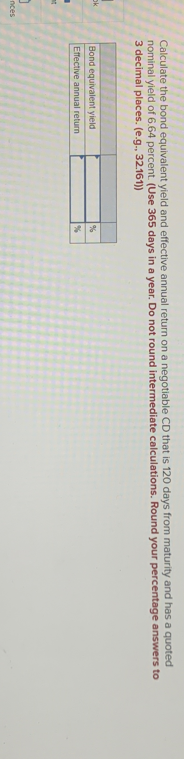 Calculate the bond equivalent yield and effective annual return on a