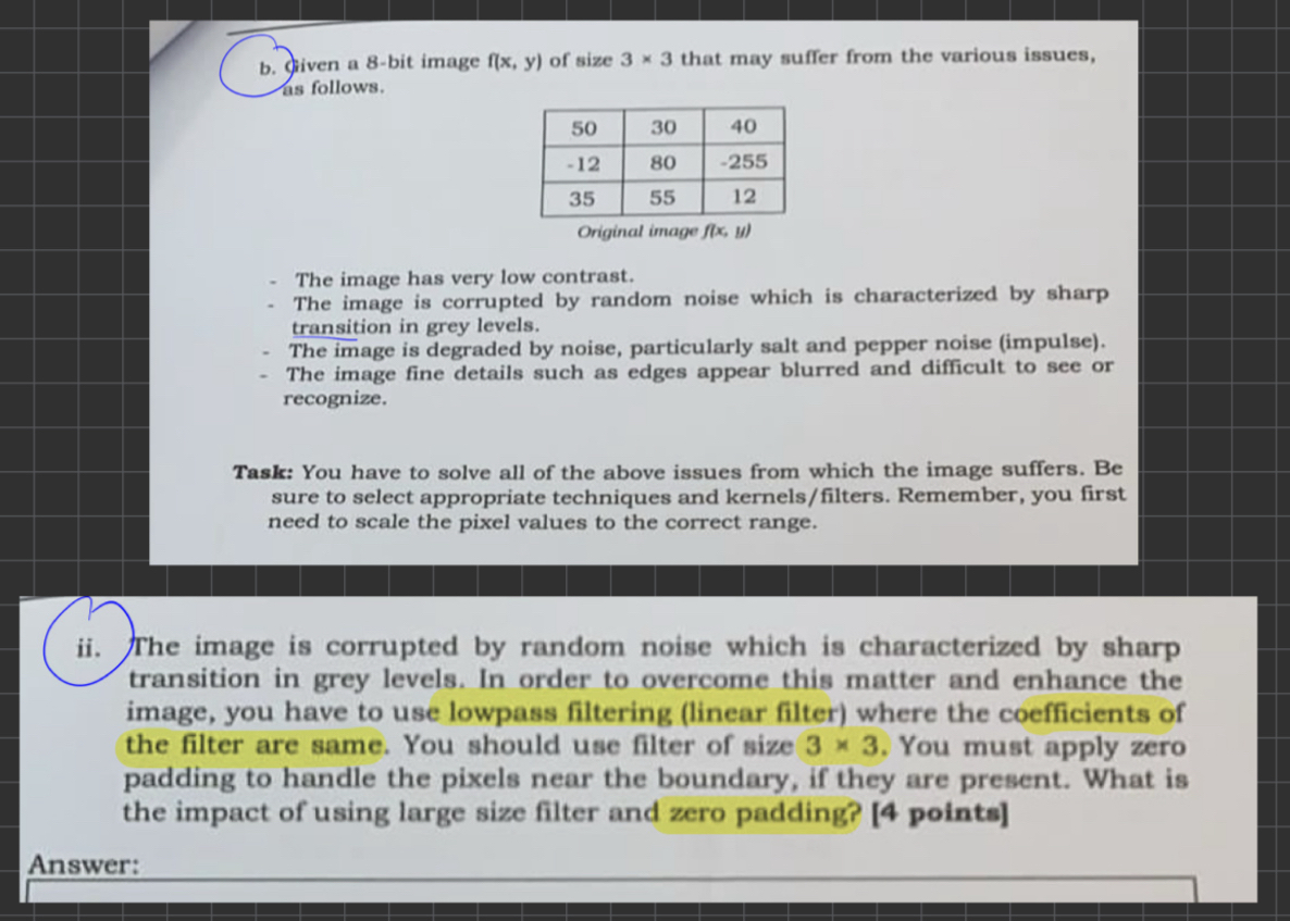  b. given a 8-bit image f(x,y) of size 33 that may