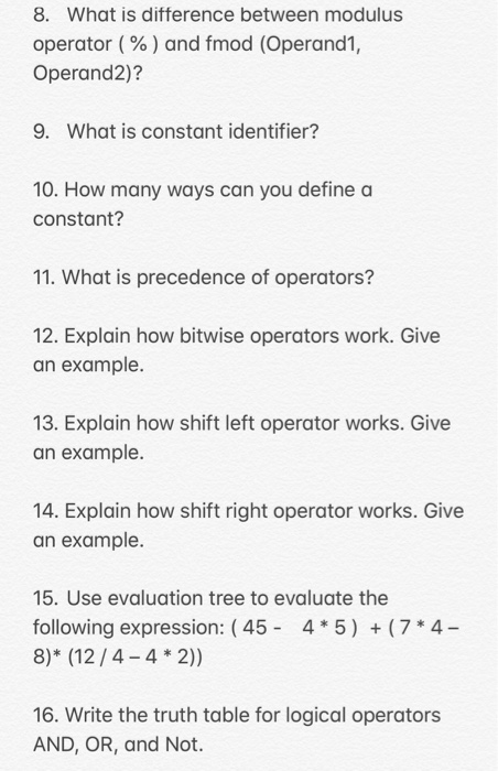  8. What is difference between modulus operator ( % ) and