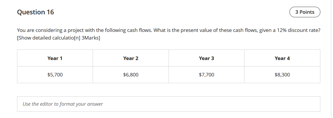 NEED STEP BY STEP SOLUTION Question 16 3 Points You are considering