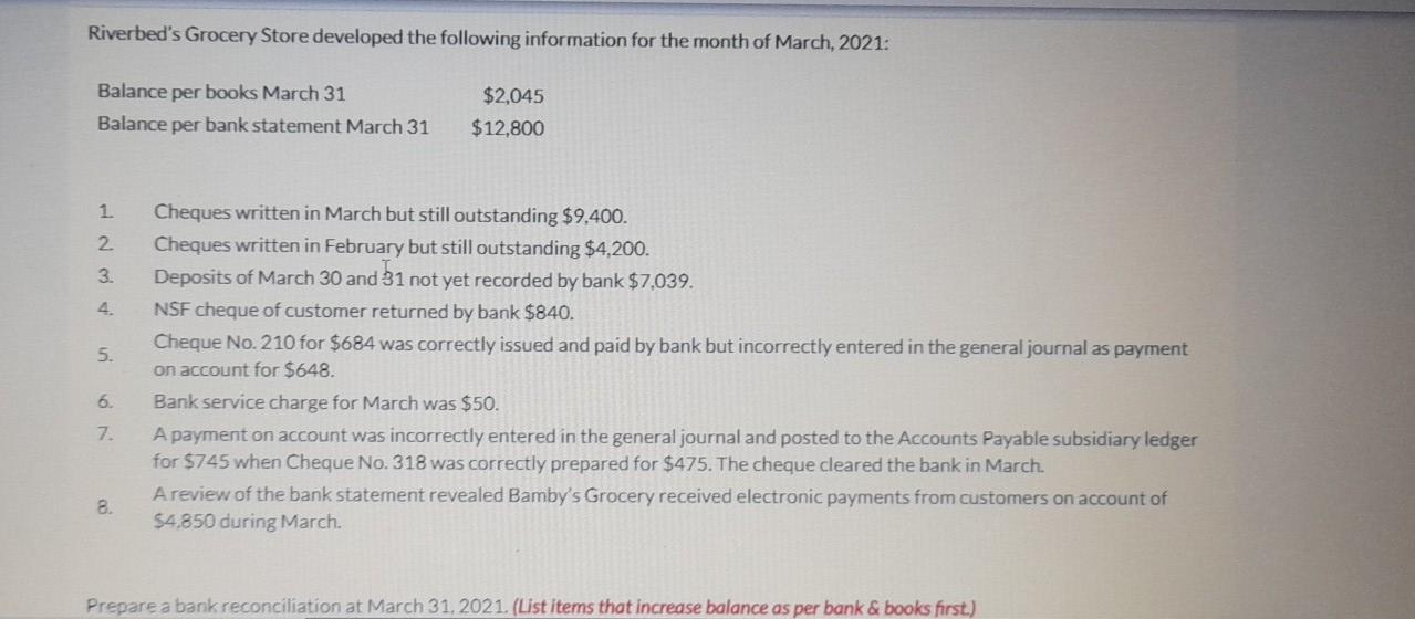  take your Time answer correctly and please explain process Riverbed's Grocery