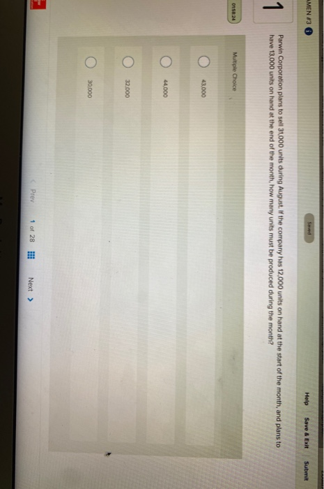 plans to sell 31,000 units during August. If the company has 12,000