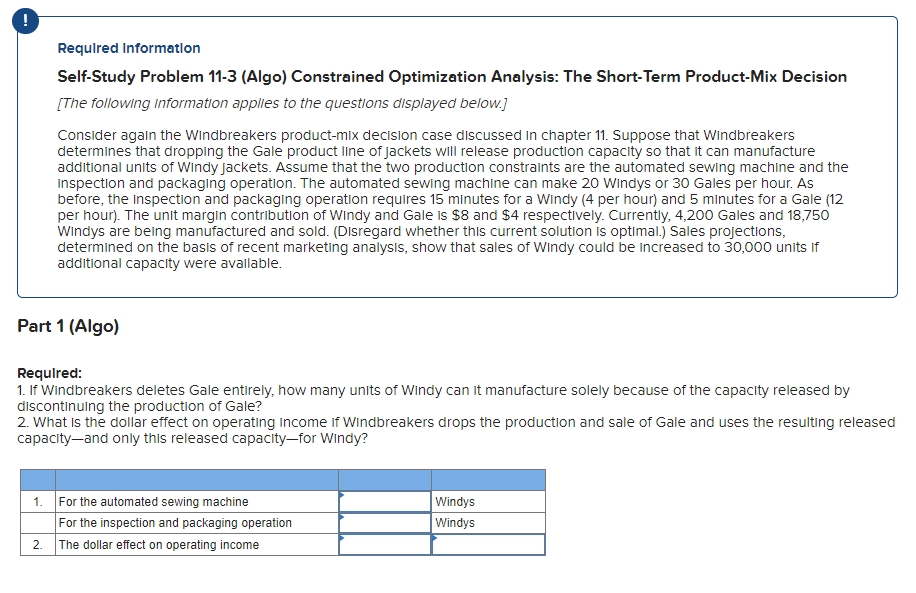  Required Information Self-Study Problem 11-3 (Algo) Constrained Optimization Analysis: The Short-Term
