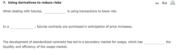  #1 answer choices: speculation; hedging #2 answer choices: long hedge; short