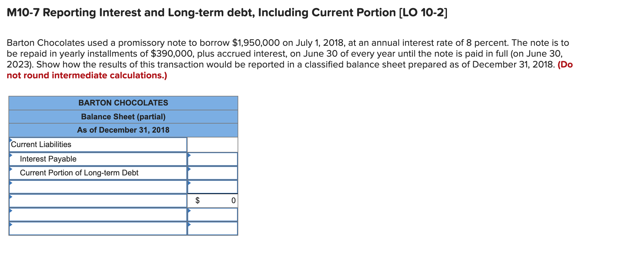  M10-7 Reporting Interest and Long-term debt, Including Current Portion (LO 10-2]