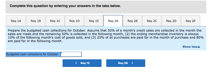 preparing a budget for October and has assembled the following data: 1.