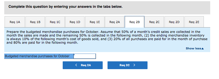 Sales are budgeted at $380,000 for October and $390,000 for November. Of