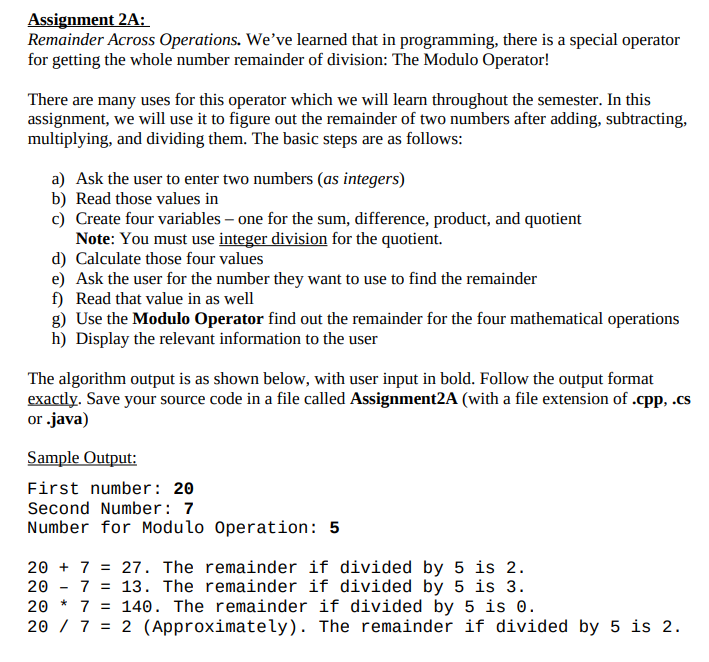 Please answer in c++ Assignment 2A: Remainder Across Operations. We've learned that