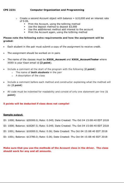 The XXXX Account class and the XXXXAccountTester class (where XXXX is your