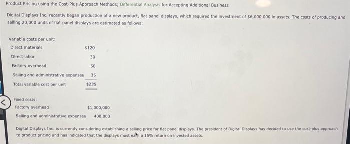  product pricing hsing the cost-plus approach method; differential analysis for accepting