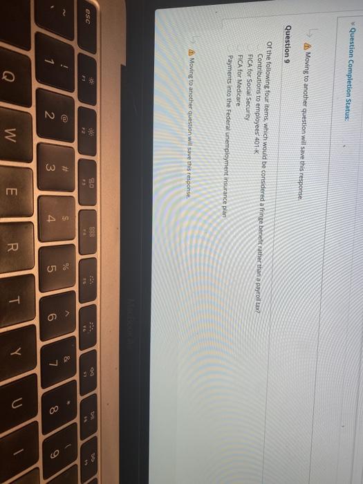  Question Completion Status: Moving to another question will save this response.