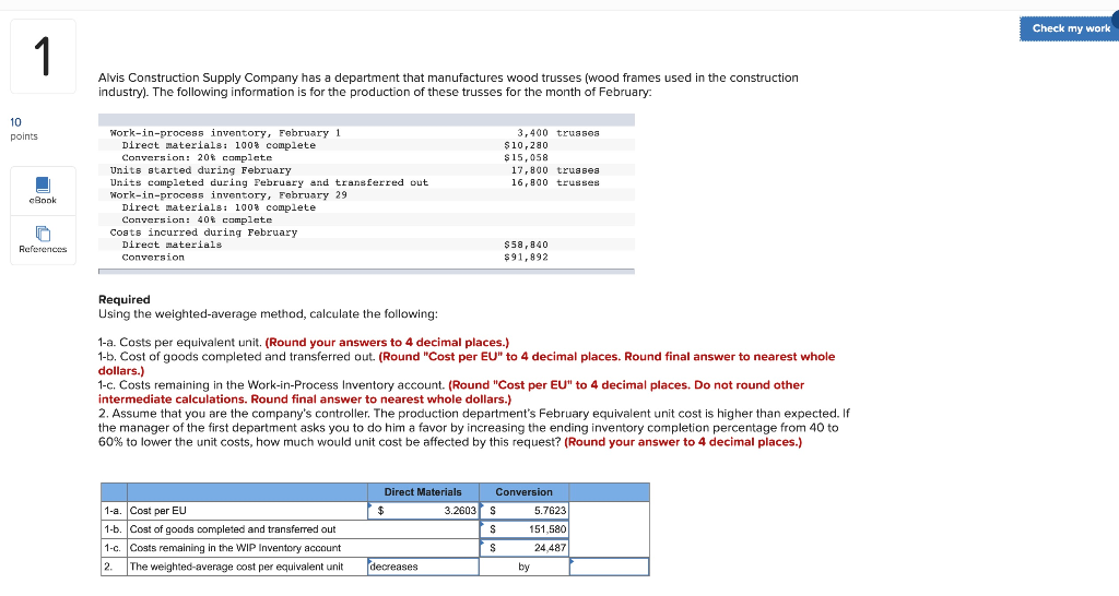 please include explanations Check my work 1 Alvis Construction Supply Company