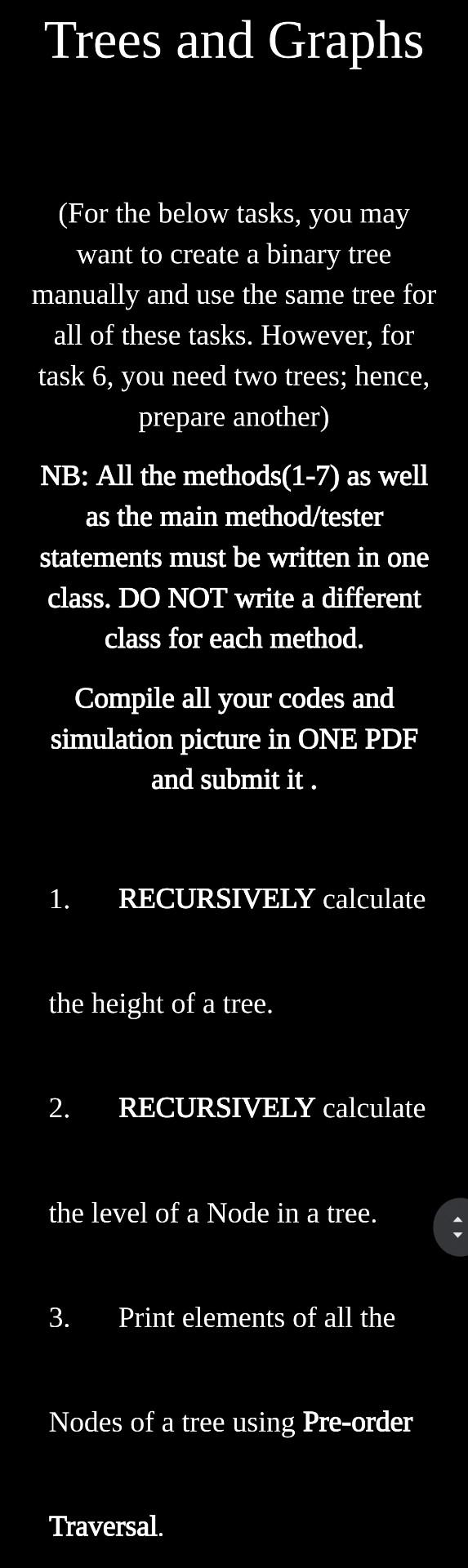  please solve it appropriately Trees and Graphs (For the below tasks,