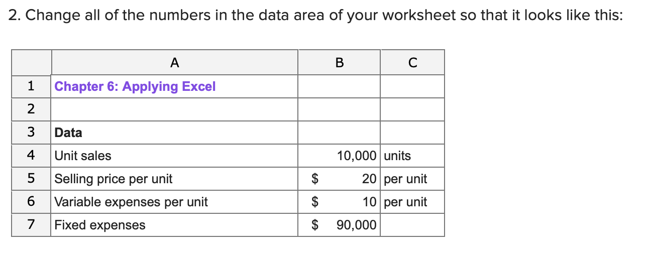  If your formulas are correct, you should get the correct answers
