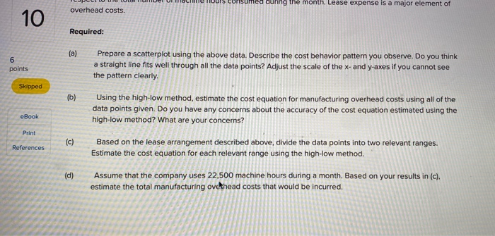 Company is interested in developing a cost equation to estimate the fixed