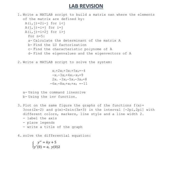  LAB REVISION 1. Write a MATLAB script to build a matrix
