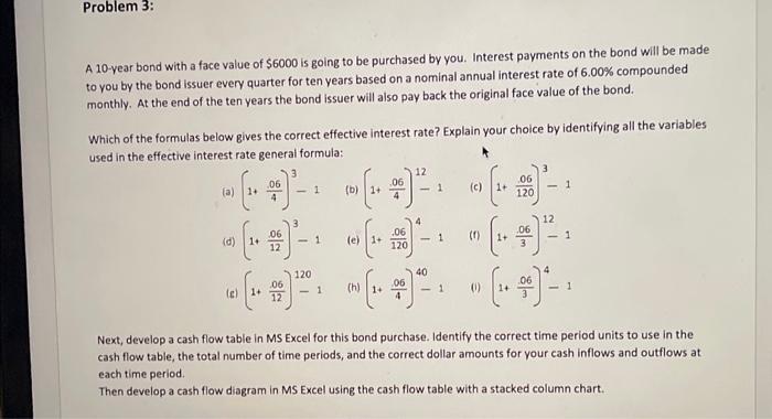 in excel A 10 -year bond with a face value of $6000