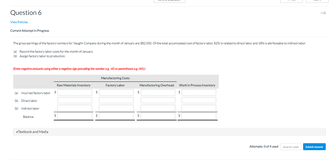 Question 6 --/1 View Policies Current Attempt in Progress The gross