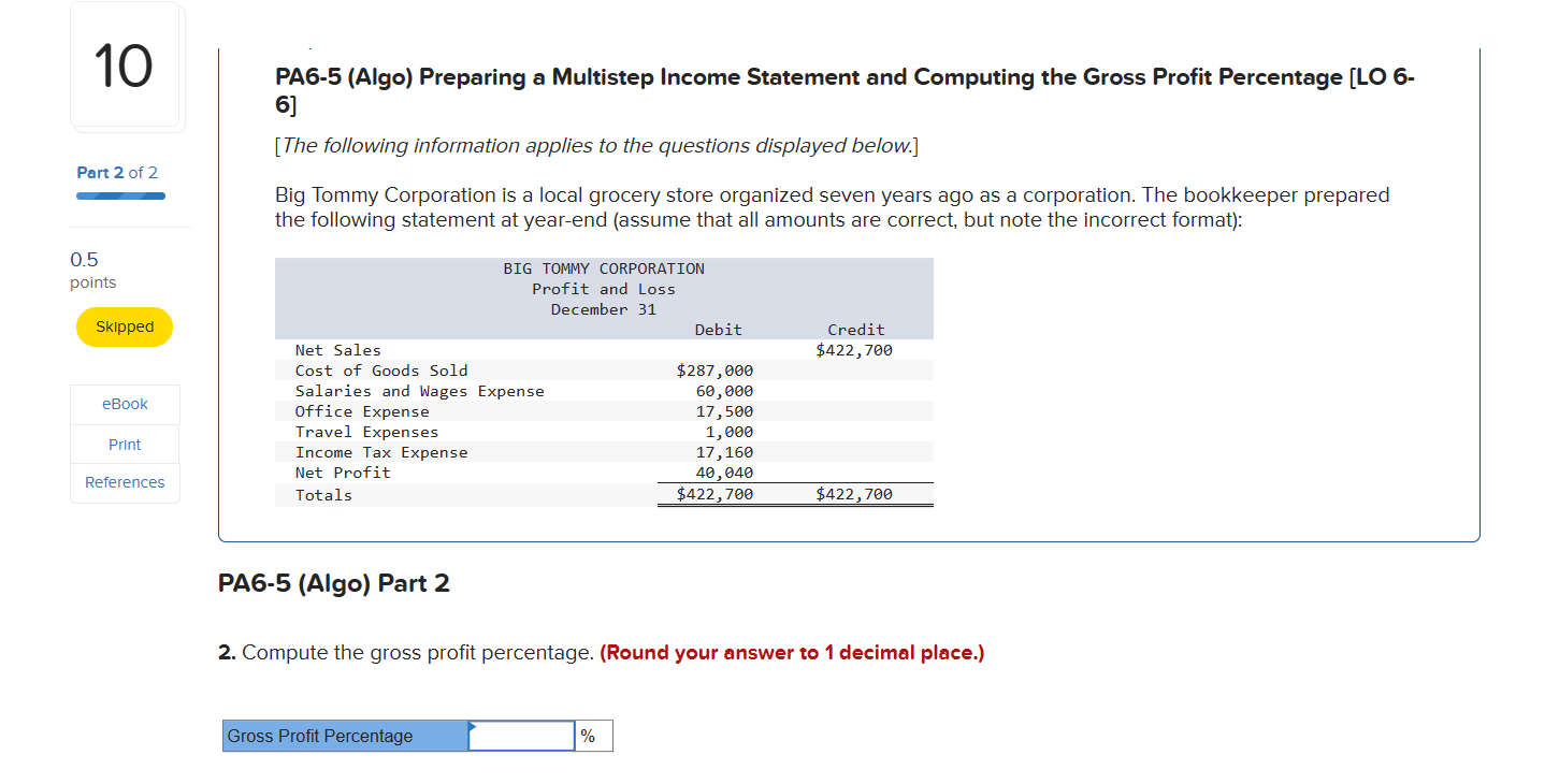 PA6-5 (Algo) Preparing a Multistep Income Statement and Computing the Gross
