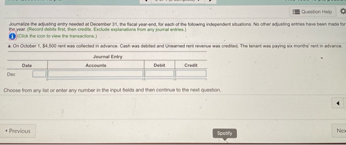 Question Help Journalize the adjusting entry needed at December 31, the