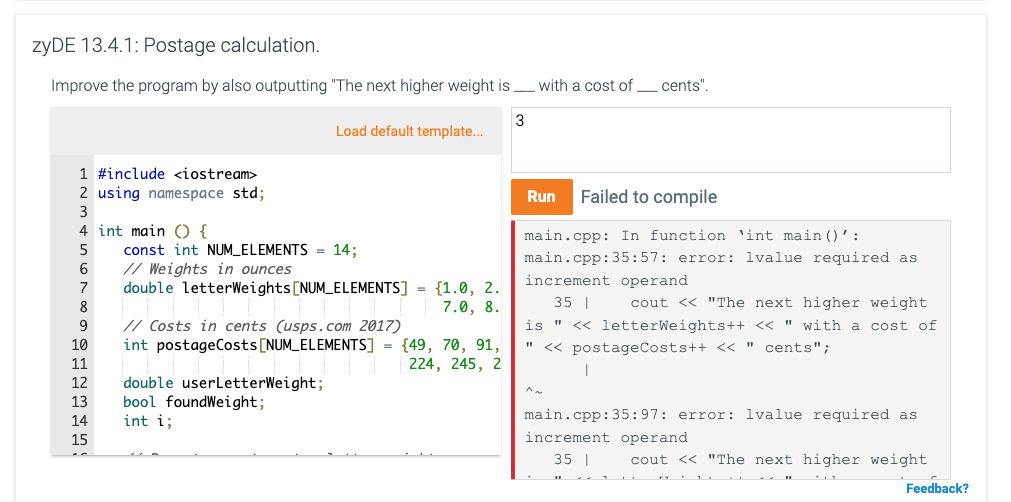  zyDE 13.4.1: Postage calculation. Improve the program by also outputting "The